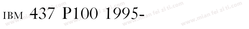 ibm 437 P100 1995字体转换